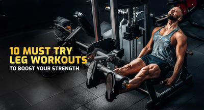 10 Must-Try Leg Day Workouts To Boost Your Strength