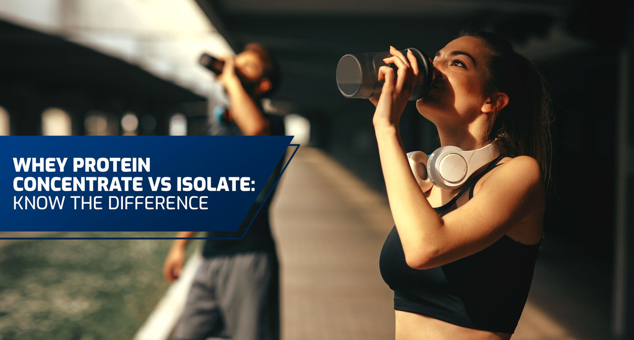Whey Concentrate vs Whey Isolate