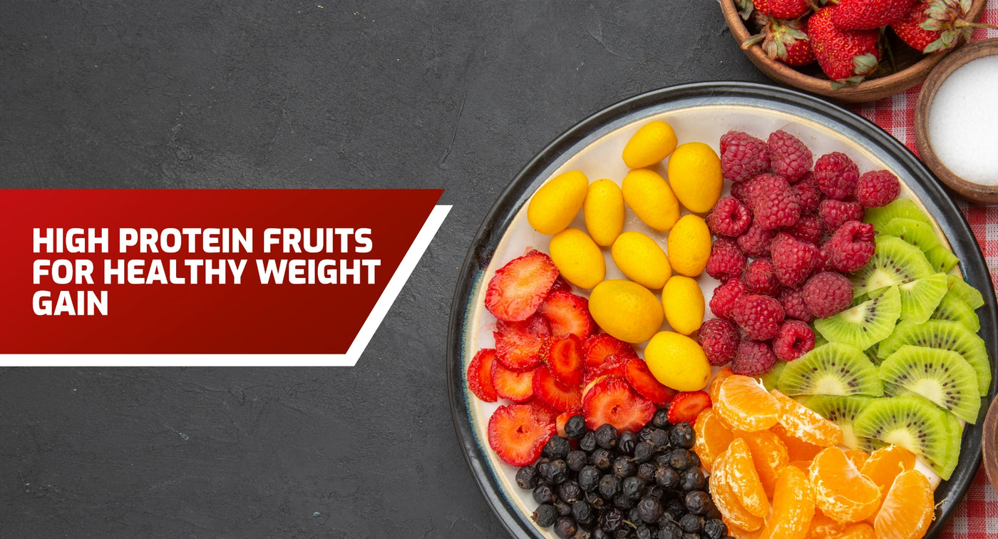 High Protein Fruits for Healthy Weight Gain