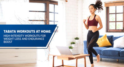 Tabata Workouts at Home:  High-Intensity Workouts for Weight Loss and Endurance Boost