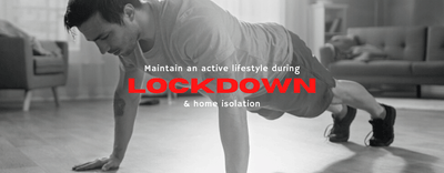Maintaining an active lifestyle during lockdown or home isolation