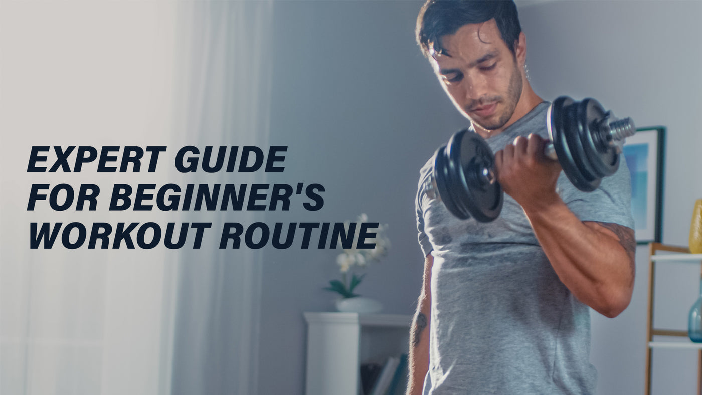 Expert Guide For Beginner's Workout Routine
