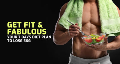 Get Fit and Fabulous: Your 7 Days Diet Plan To Lose 5kg