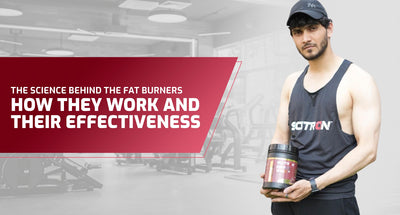 The Science Behind The Fat Burners: How They Work And Their Effectiveness