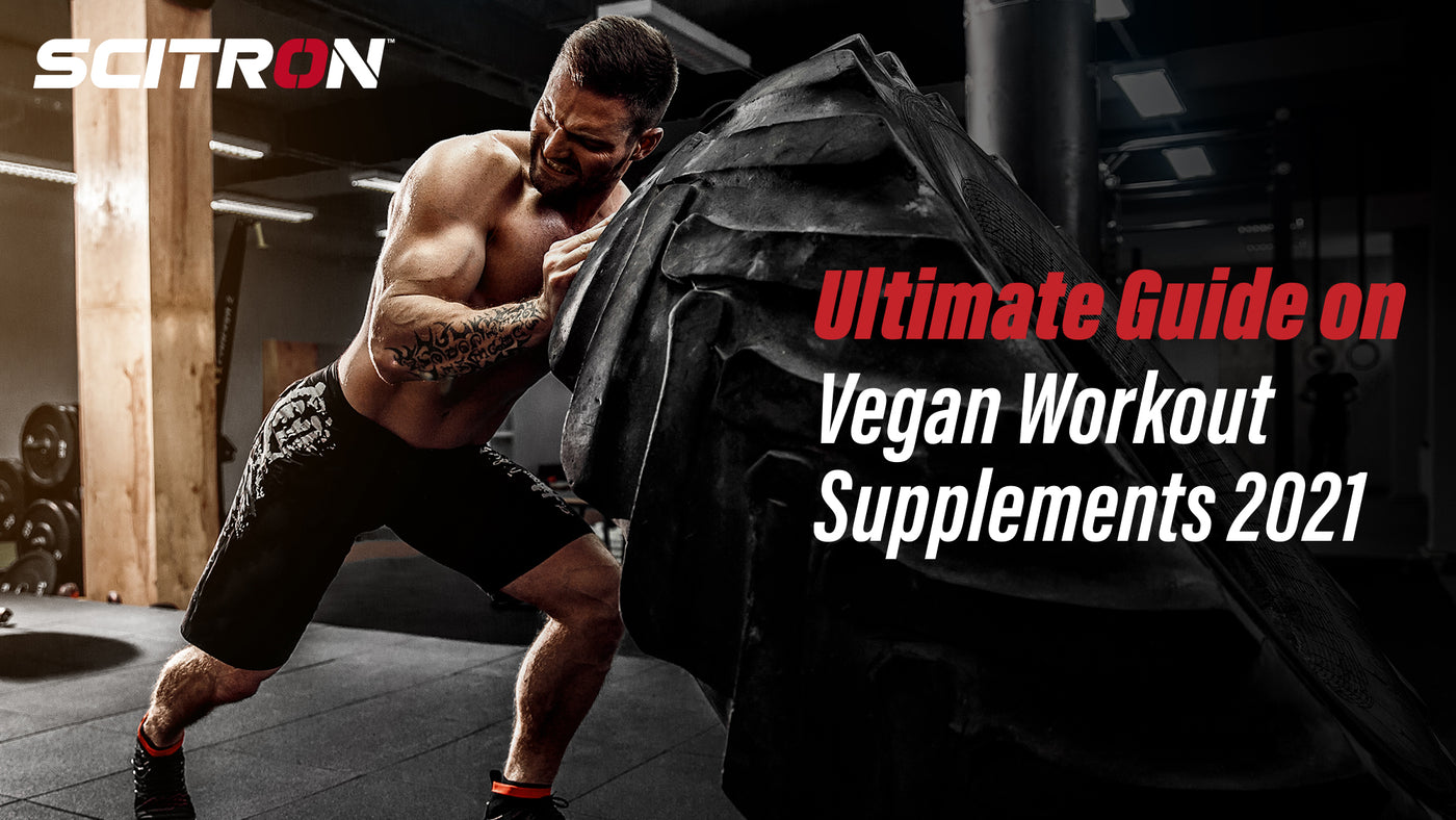 Ultimate Guide on Vegan Workout Supplements