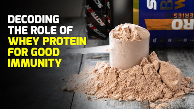 Decoding The Role Of Whey Protein For Good Immunity